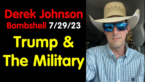 Derek Johnson - Trump & The Military Put Together A 7 Year Plan, The Plan Is Operational