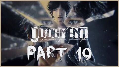 Judgment Playthrough | Part 19 (No Commentary)