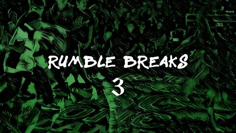 Rumble Breaks | Ep.3 | harthmusic