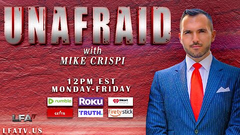 LFA TV 11.16.22 @12pm MIKE CRISPI UNAFRAID: ARE YOU READY FOR 2024?