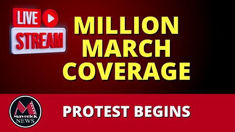 One Million March Canada | Maverick News LIVE