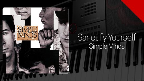 Sanctify Yourself - Simple Minds - Cover