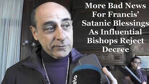 More Bad News For Francis' Satanic Blessings As Resistance Grows