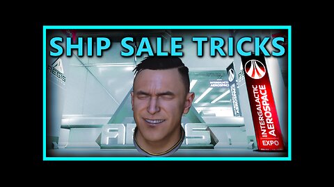 Ship Sale Tricks for Star Citizen