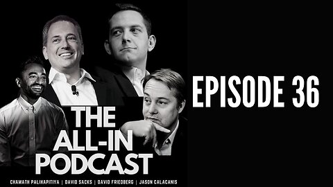 ALL-IN PODCAST - EP 36