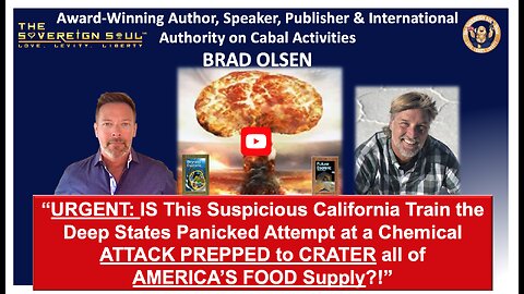 Brad Olsen WARNS/Possible [DS] California Chemical TRAIN ATTACK PREPPED to CRUSH AMERICAN FOOD Chain