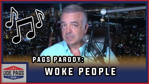 Pags Parody -- Woke People!