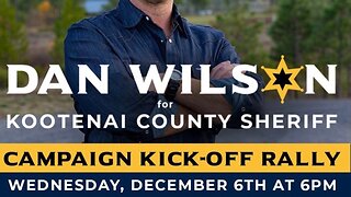 Dan Wilson For Kootenai County Sheriff 📍Idaho