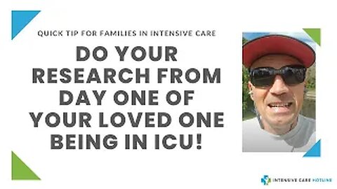Quick tip for families in ICU: Do your research from day one of your loved one being in ICU!