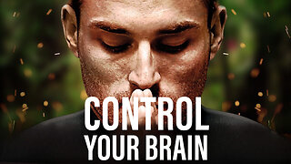 CONTROL YOUR BRAIN - New Motivational Speech. Unlock the power within your mind.