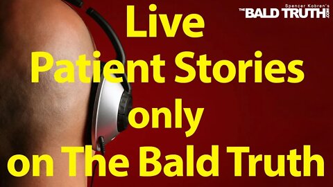 The Bald Truth for Friday August 23rd, 2019 - Stem Cell Hair Transplants, Hair Loss, FUT, FUE