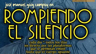 ROMPIENDO EL SILENCIO 15 abril 2024