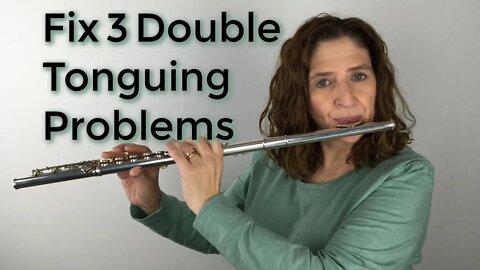 Fixing 3 Double Tonguing Problems - FluteTips 92
