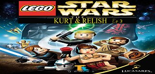 Kurt and Relish Play: Lego Star Wars (The Complete Saga) - Episode 1