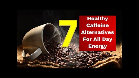 7 Healthy Caffeine Alternatives For All Day Energy