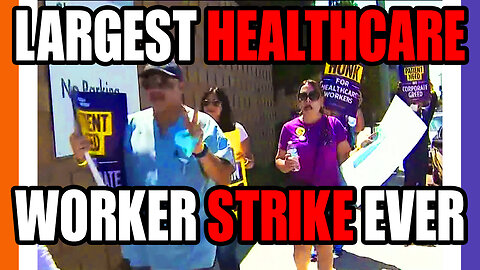 Largest Healthcare Worker Strike In US History