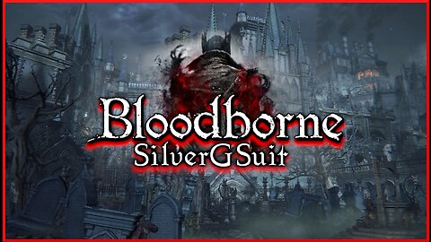 Bloodborne: Part 8 - Out With The Old Hunters