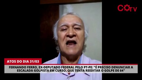 Fernando Ferro, ex-deputado federal pelo PT-PE: "O povo nas ruas é quem vai conter o novo golpe"