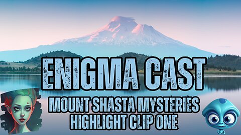 🔔 EnigmaCast Highlight: The Mysterious Bell Sounds in Mount Shasta's Forests 🌲