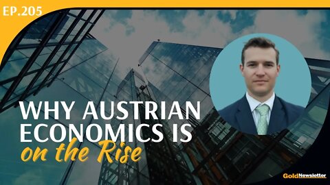 Why Austrian Economics Is on the Rise | Dickson Buchanan