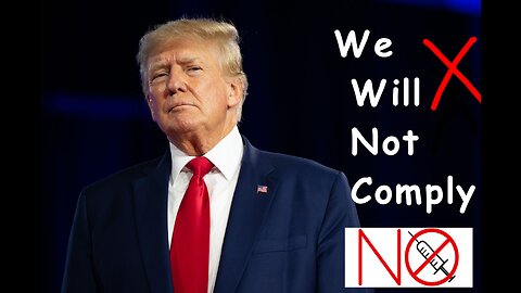 Donald Trump said We Will Not Comply