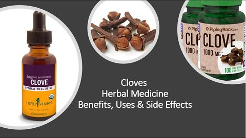 Cloves - Herbal Medicine - Benefits, Uses & Side Effects