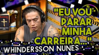 EU VOU PARAR MINHA CARREIRA - Windersson Nunes - PODCUT