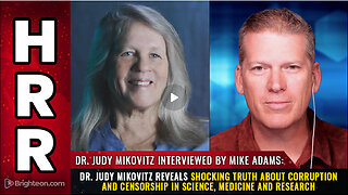 Dr. Judy Mikovitz reveals shocking truth about CORRUPTION and censorship in SCIENCE...