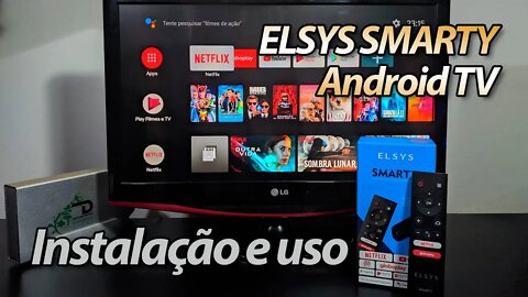 Elsys Smarty - #AndroidTV - Instalação e uso