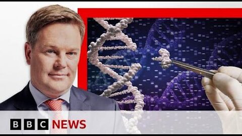 A BBC Special report on the 'Mark of the Beast' Crispr Cas 9, Woman's Ovaries & other target areas