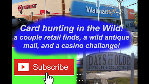 Card Hunting in the Wild Episode 83 some retail finds, a crazy antique mall, and a bet Casino Slots