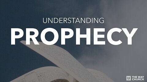 Understanding Prophecy