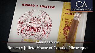 Romeo y Julieta House of Capulet Nicaragua Review