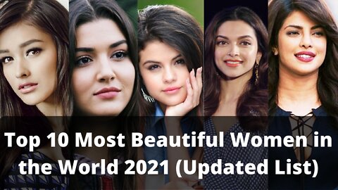 Top 10 Most Beautiful Women in the World 2021 | Liza Soberano | Hande Erçel | Deepika Padukone