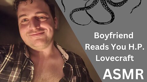 ASMR | Boyfriend Reads You Lovecraft by Candlelight on a Video Call. Personal Attention/ Sleepy Time