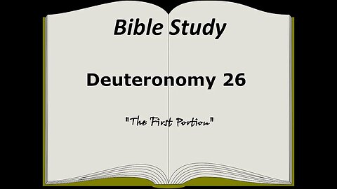 Deuteronomy 26 Bible Study