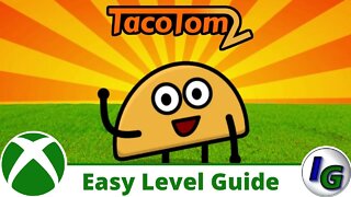 Taco Tom 2 Easy Level Guide