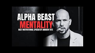 ALPHA BEAST MENTALITY - Best Motivational Video Speeches By Andrew Tate