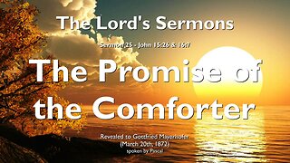 The Promise of the Comforter... The Divine Spirit of Truth ❤️ Jesus elucidates John 15:26 & 16:7