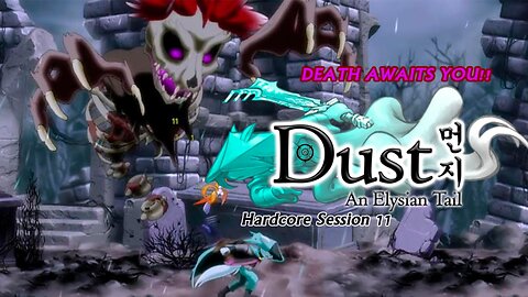 Dust: An Elysian Tail | Ahrah Is A LIAR! (Session 11) [Old Mic]
