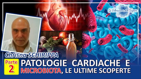 Patologie cardiache e microbiota, le ultime scoperte (Parte 2) - Chrisna Schirippa