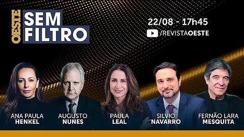 OESTE SEM FILTRO - 22/08/2023 - inicia as 17:45 hrs ao vivo