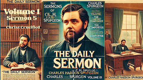 Daily Sermon "Christ Crucified" Sermons of Rev. CH Spurgeon