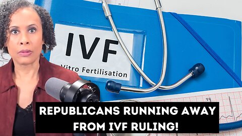 REPUBLICAN SUPPORT FOR IVF Grows, After Alabama Supreme Court Decision!