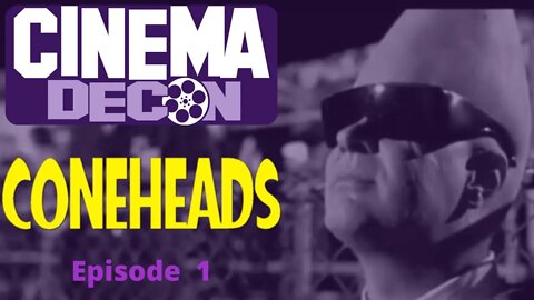 Episode 1 - Coneheads (Full Episode)