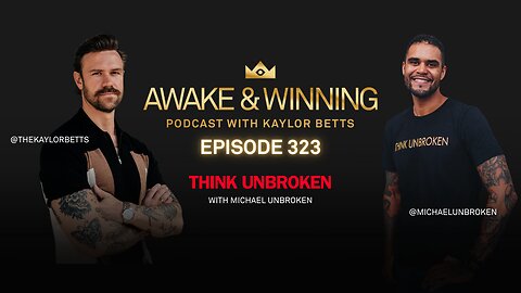 Let’s Talk Masculinity on Think Unbroken w/ Michael Unbroken | EP323