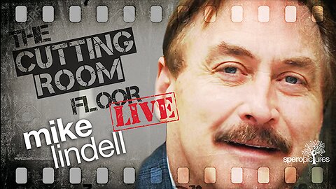 THE CUTTING ROOM FLOOR - Mike Lindell
