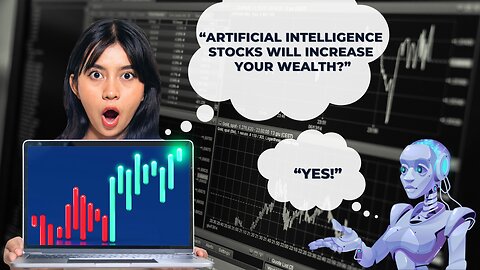 A.I. Stocks Increase Wealth for Future Investors