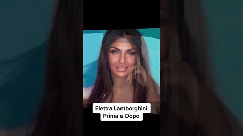 ELETTRA LAMBORGHINI PRIMA E DOPO