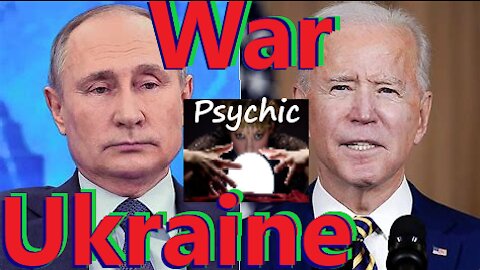 Ukraine vs. Russia Psychic Prediction - Predicted in 2020!!!